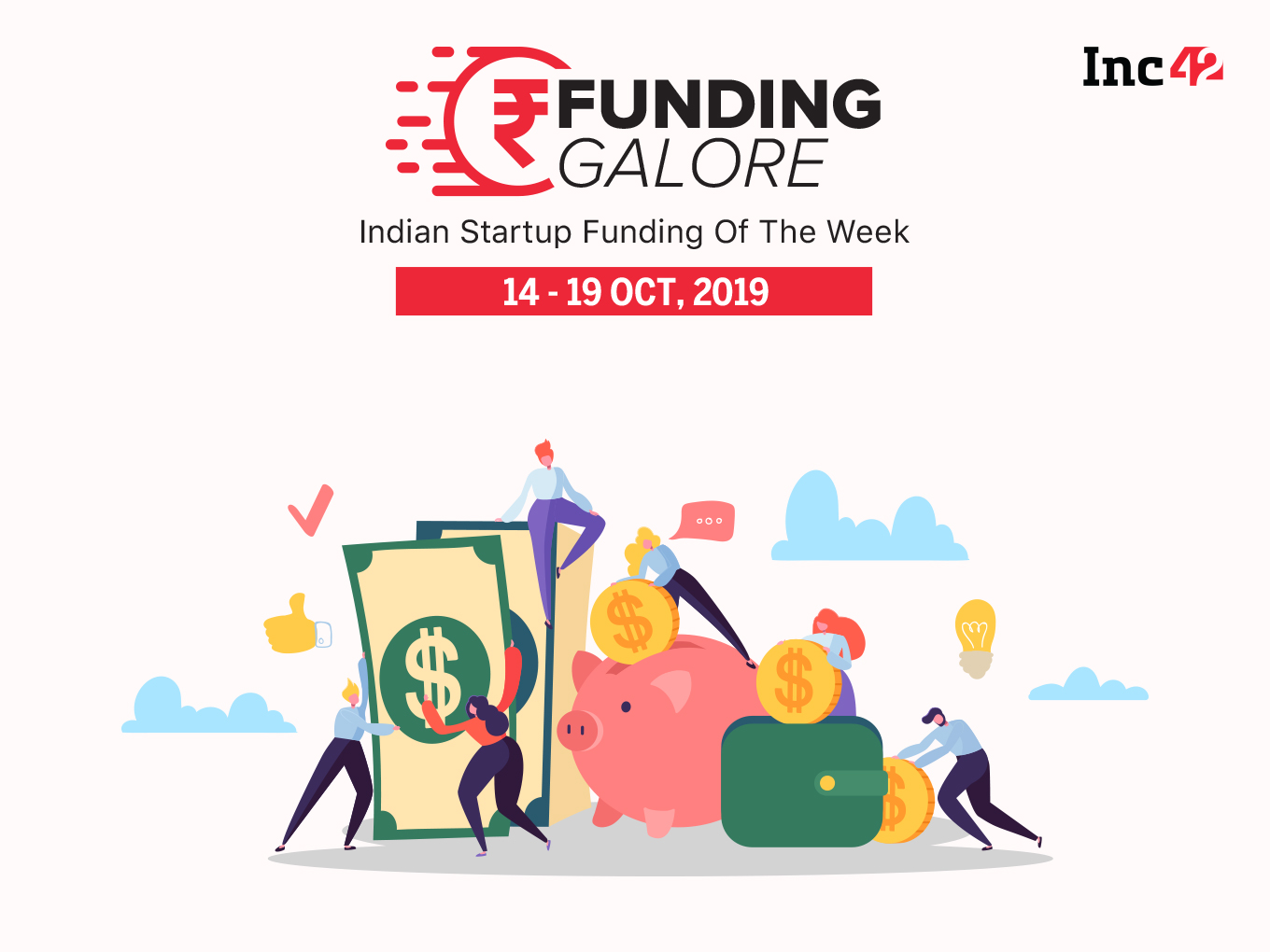 Funding Galore: Indian Startup Funding Of The Week [Oct 14-19]